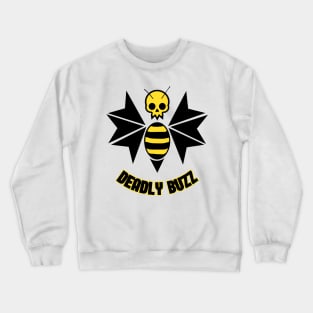 Deadly Buzzer Crewneck Sweatshirt